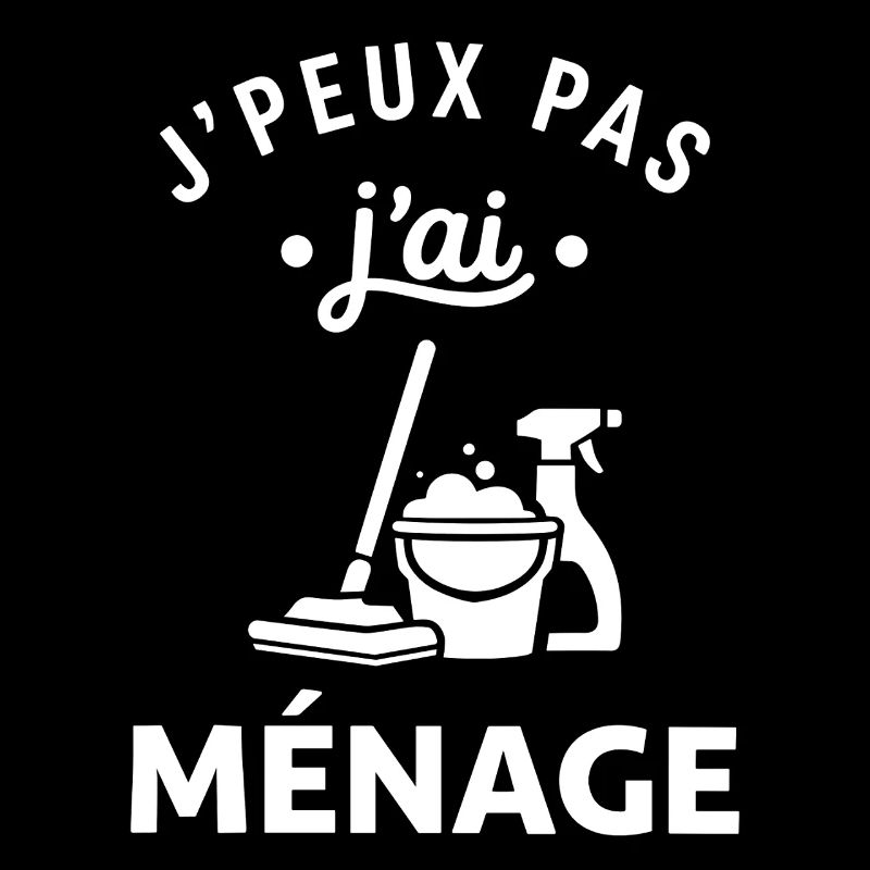 J'peux pas j'ai ménage