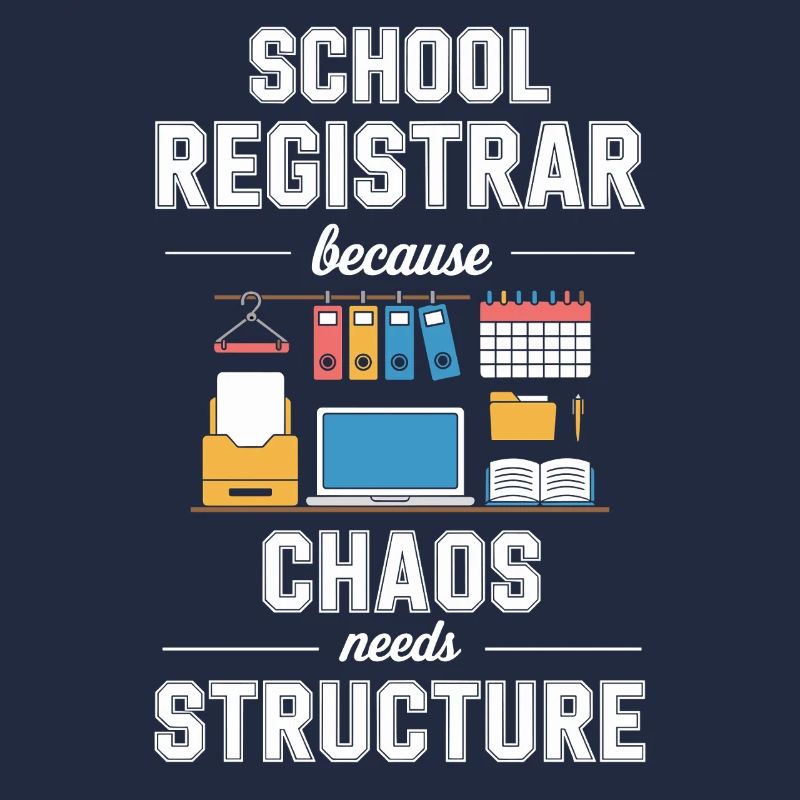 School Registrar Because Chaos Needs Structure