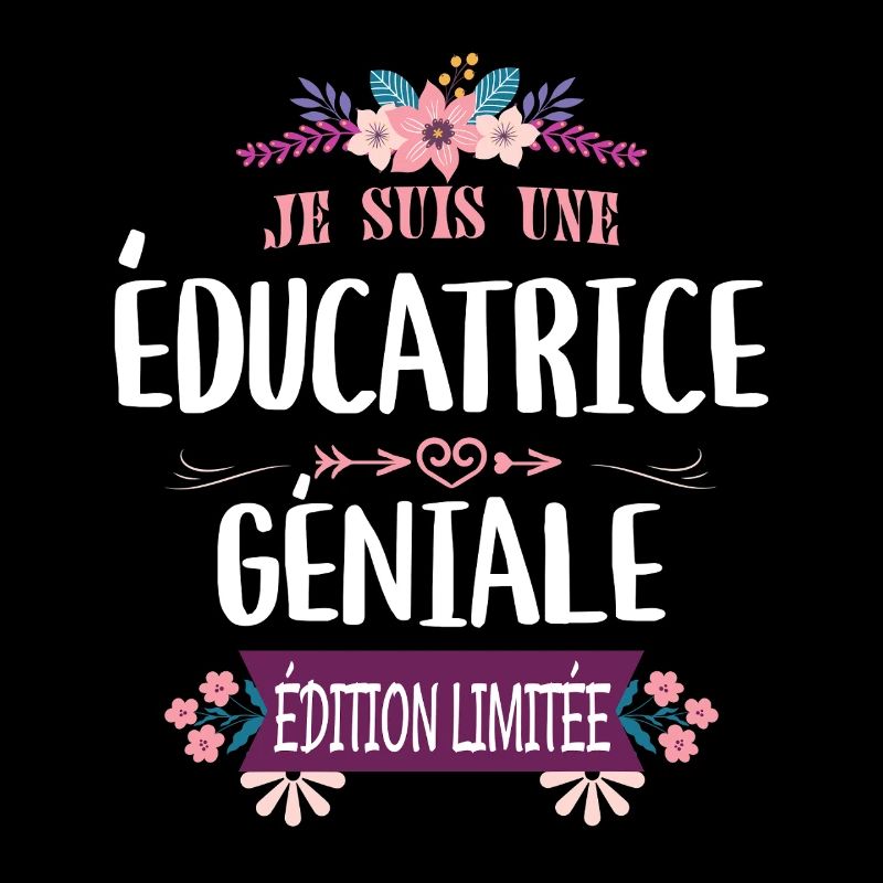 Éducatrice Géniale Édition Limitée