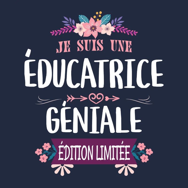 Éducatrice Géniale Édition Limitée