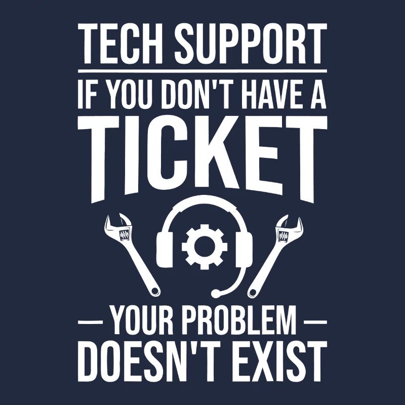 Tech Support Ticket Meme