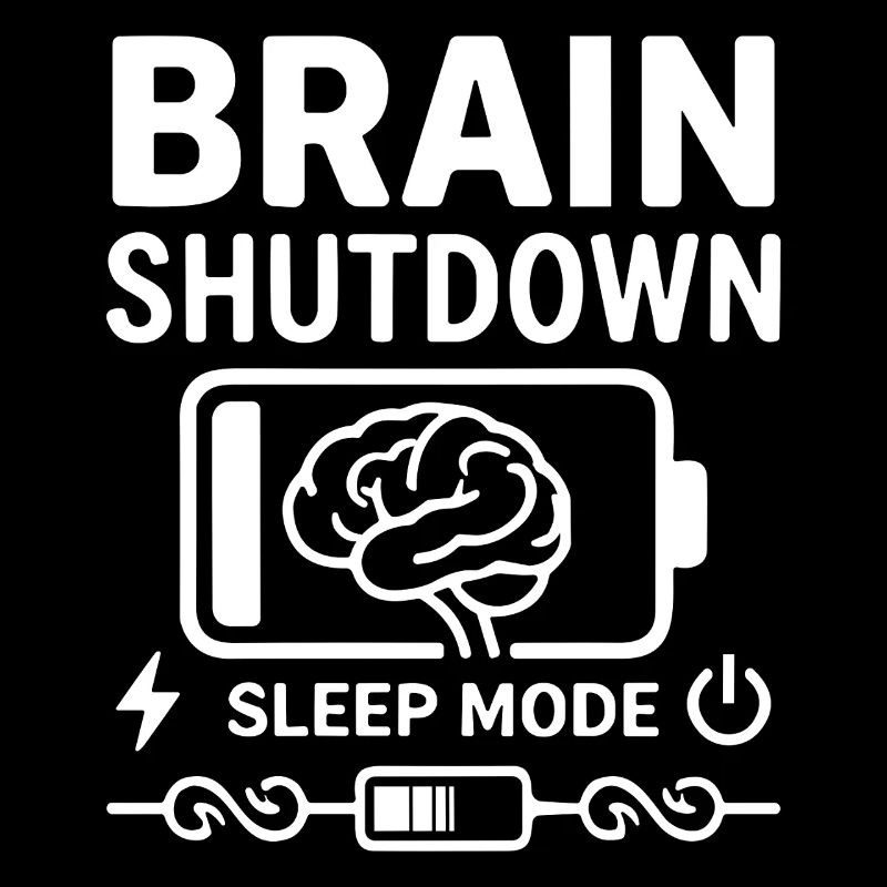 Brain Shutdown Sleep Mode Humor Akku Leer