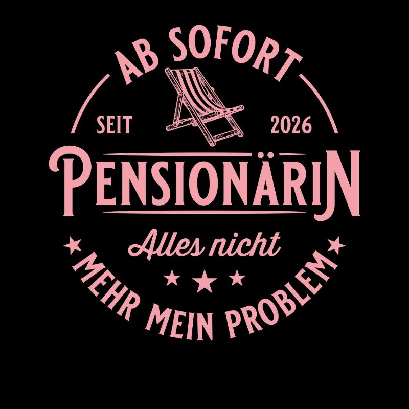 Pensionärin 2026 - Nicht mehr mein Problem Geschen