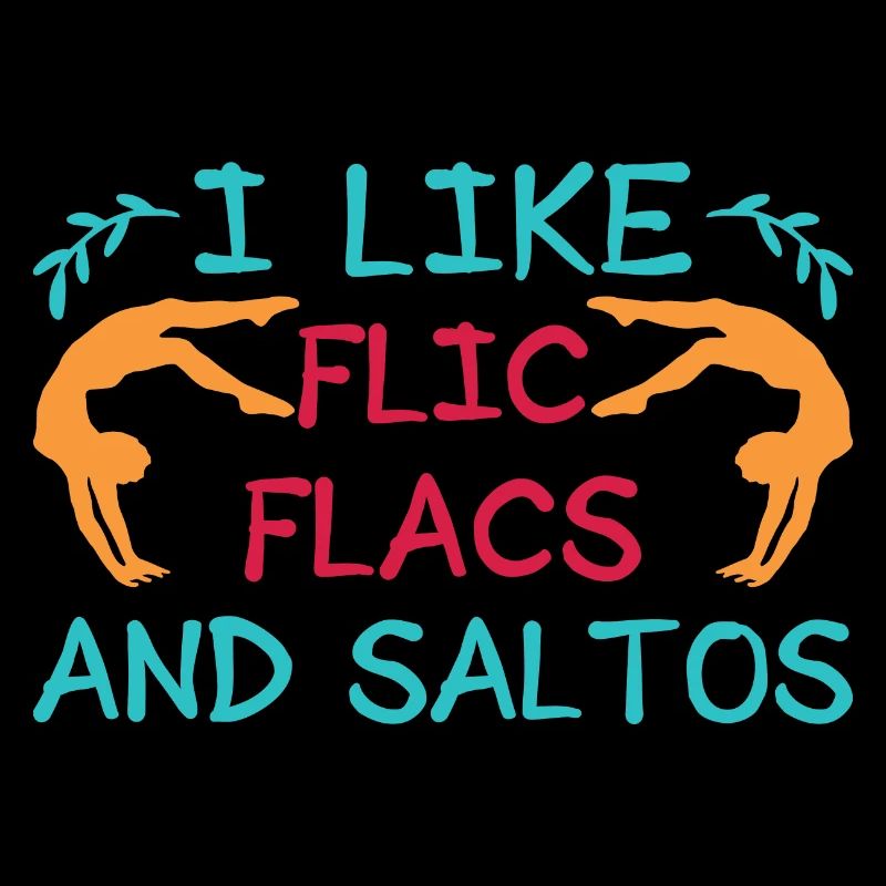 I Like Flic Flacs & Saltos Circus Performer Gift