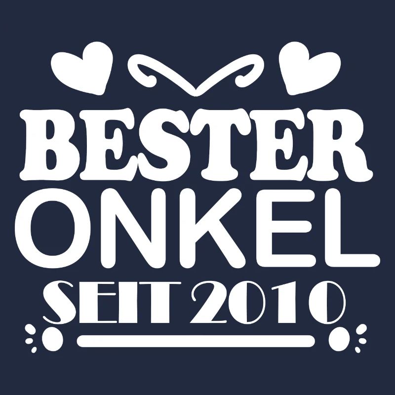 Bester Onkel seit 2010