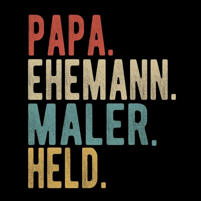 Maler Papa Ehemann Held