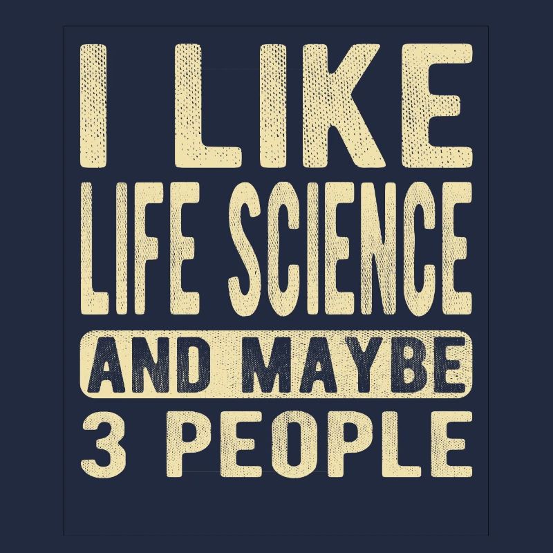 Life Science Sprichwort