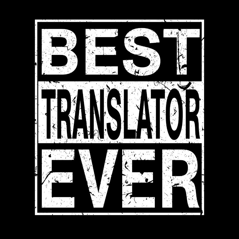Best Translator Ever Translator Gift