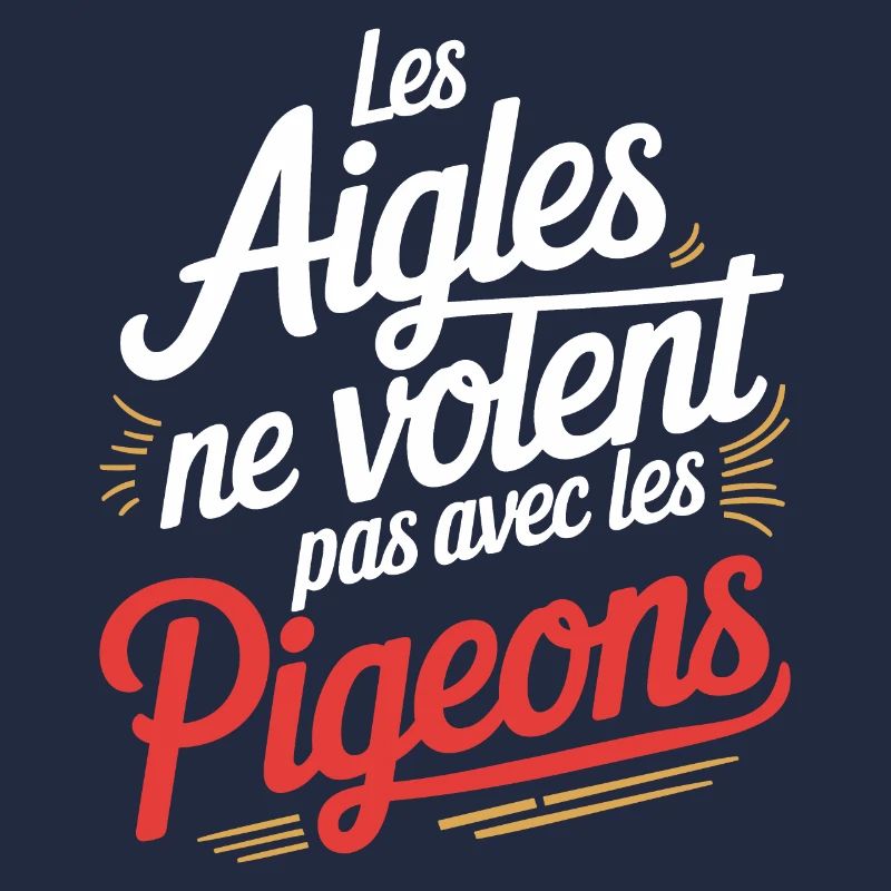 Les aigles ne volent pas avec les pigeons