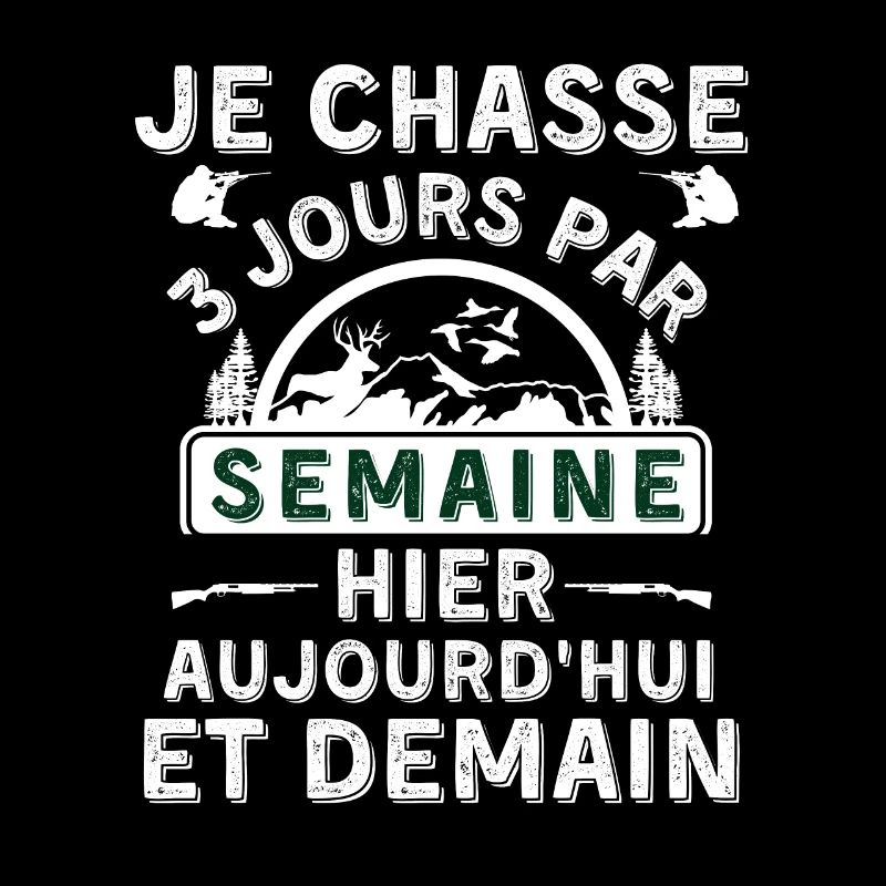 Je chasse pour 3 jours