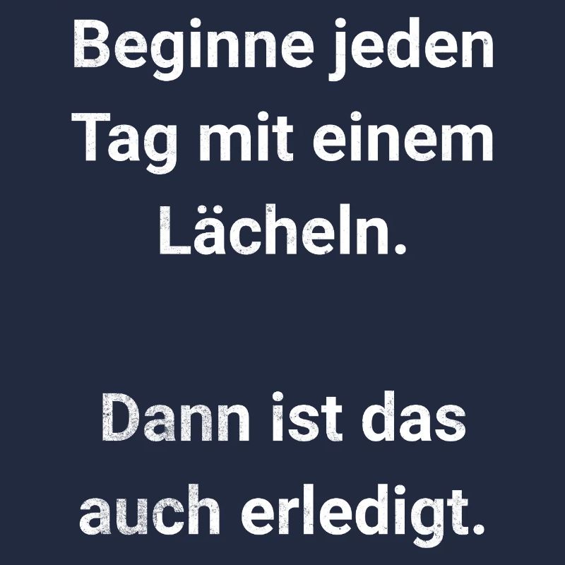 Beginne jeden Tag mit einem Lächeln
