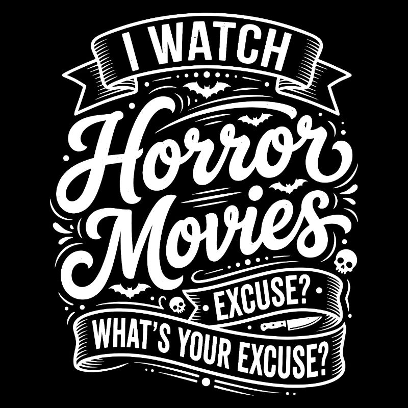 Je regarde des films d’horreur