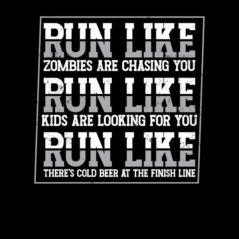 Run Like Zombies Are Chasing You