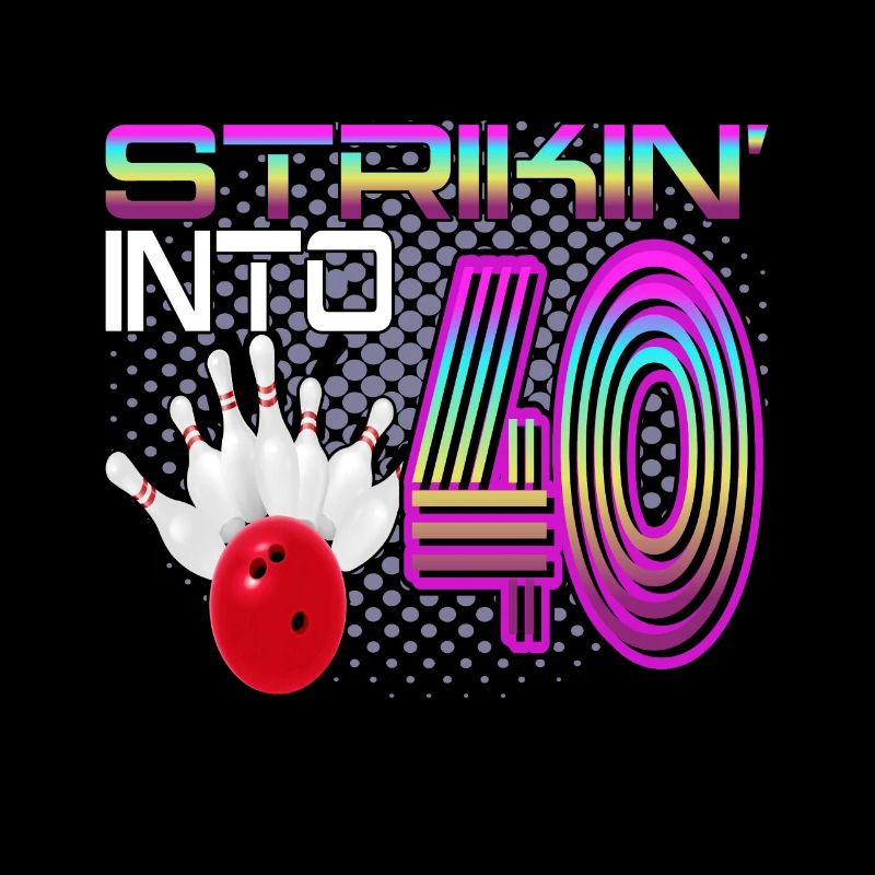 Striking Into 40 Bowling Bowler 40. Geburtstag