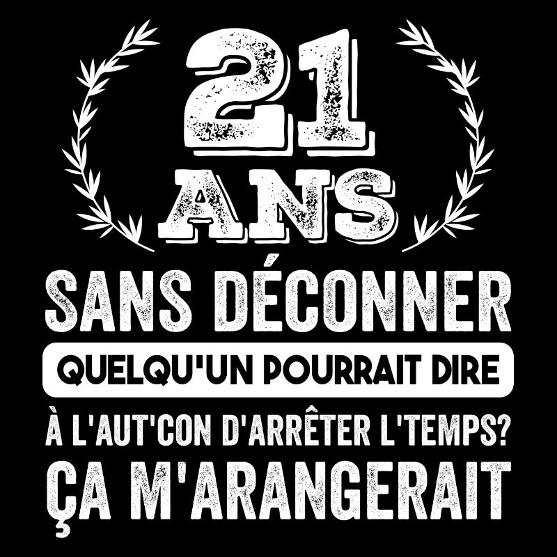 21 Ans Sans Déconner Cadeau D'anniversaire 21ans