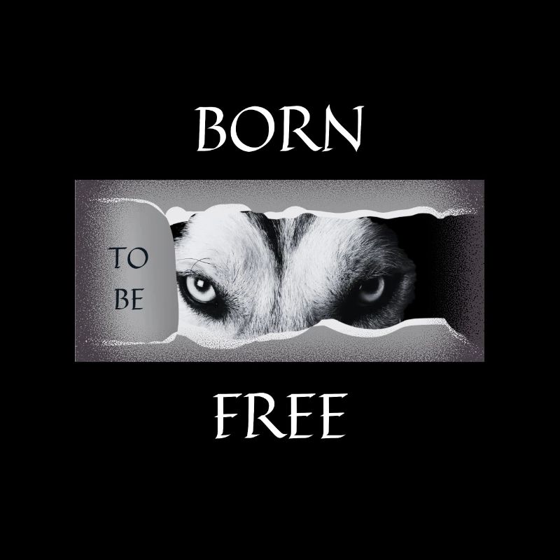 Born to be free.