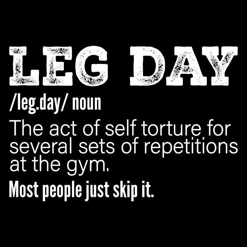 Leg Day Definition, Funny Gym Pump Cover Workout