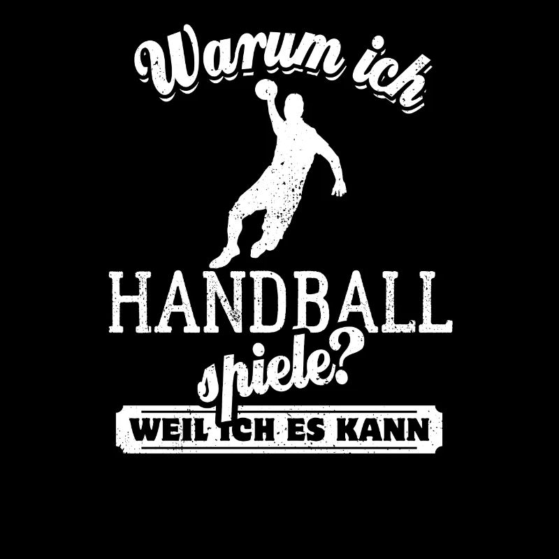 Warum ich Handball spiele? Weil ich es kann