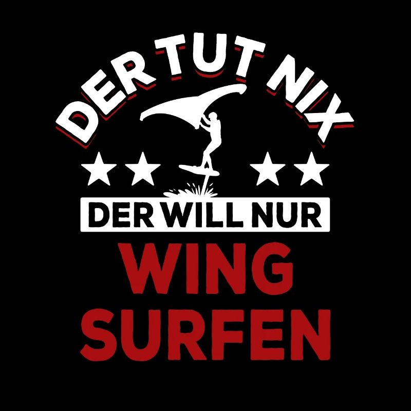 Der tut nix der will nur Wing surfen - Spruch