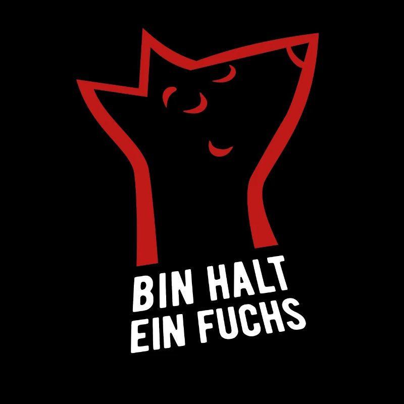 Bin halt ein Fuchs - schlau, cool & clever