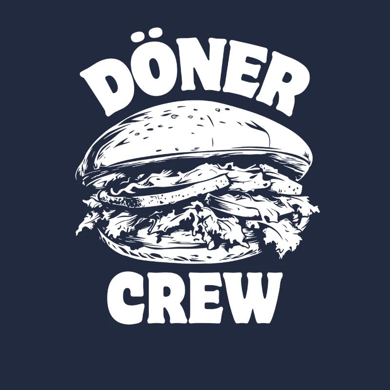Döner Crew - Döner Kebab - Restauration rapide - Spruch