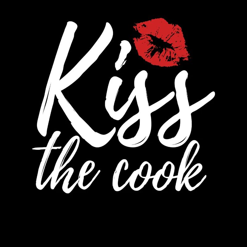 Kiss the cook - kochen - Spruch