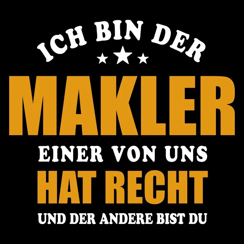 Ich bin der Makler - einer von uns hat Recht
