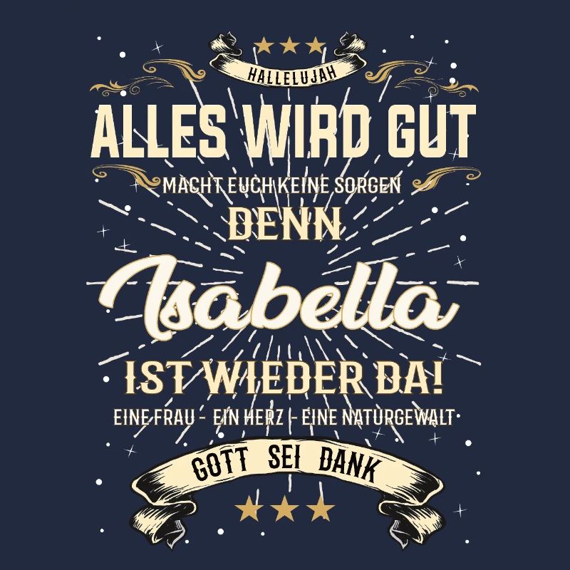 Alles wird gut denn Isabella Ist da Outfit