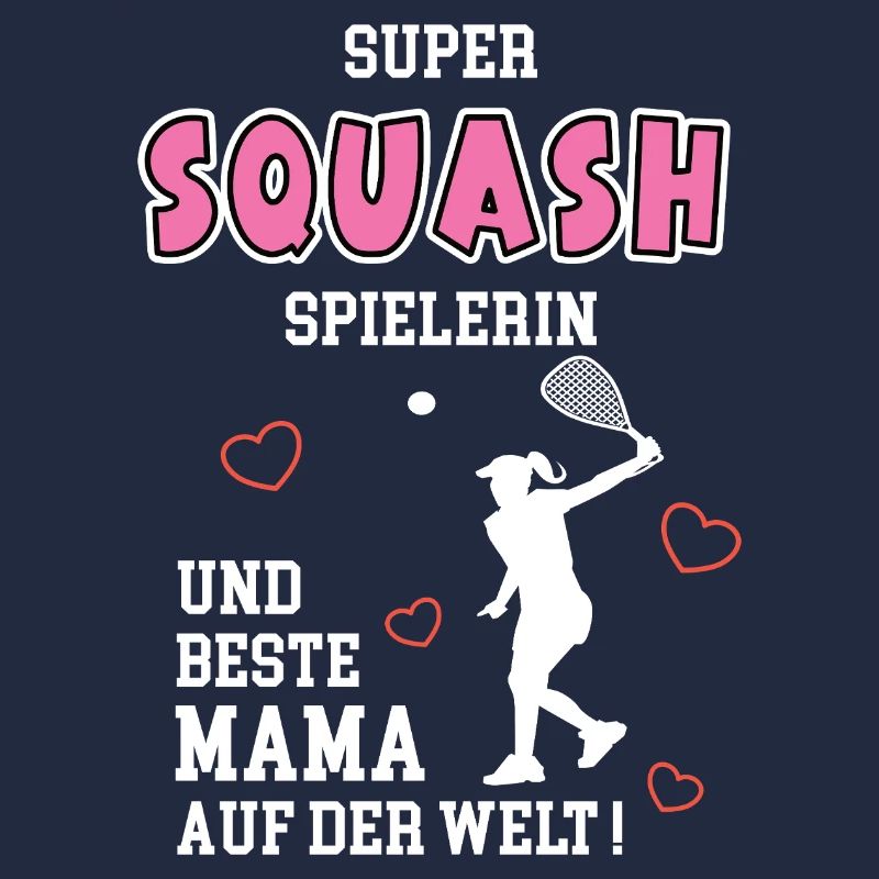 Squash Beste Mama Mutter Muttertag Geburtstag