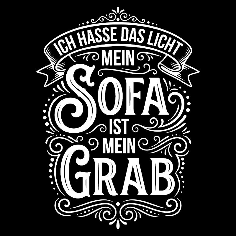 Sofa ist mein Grab – Lichthass Humor