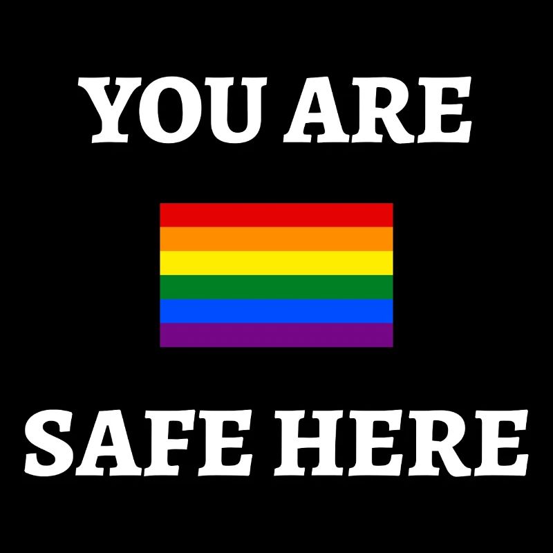 Vous êtes en sécurité ici Signe LGBT Drapeau