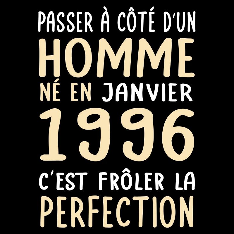 Anniversaire 30 ans - Né en Janvier 1996