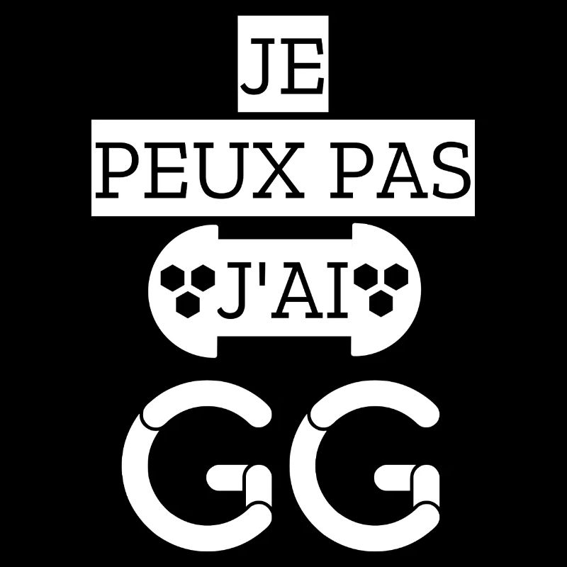 Je peux pas j'ai GG