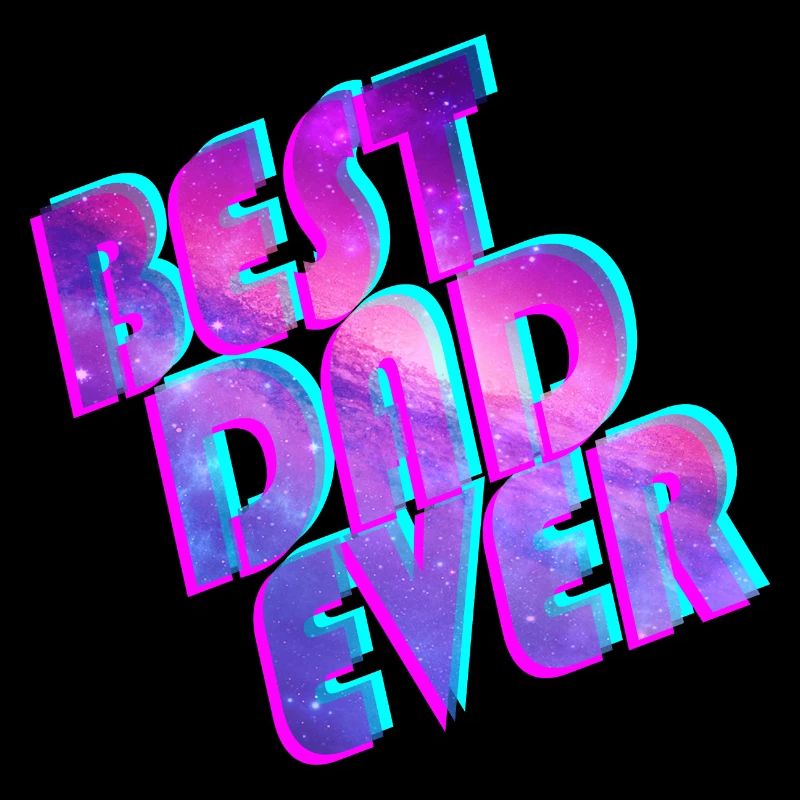 Best Dad Ever Space