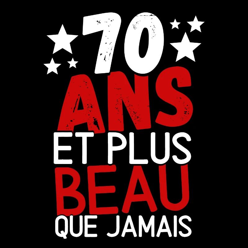 70 ans et plus beau que jamas