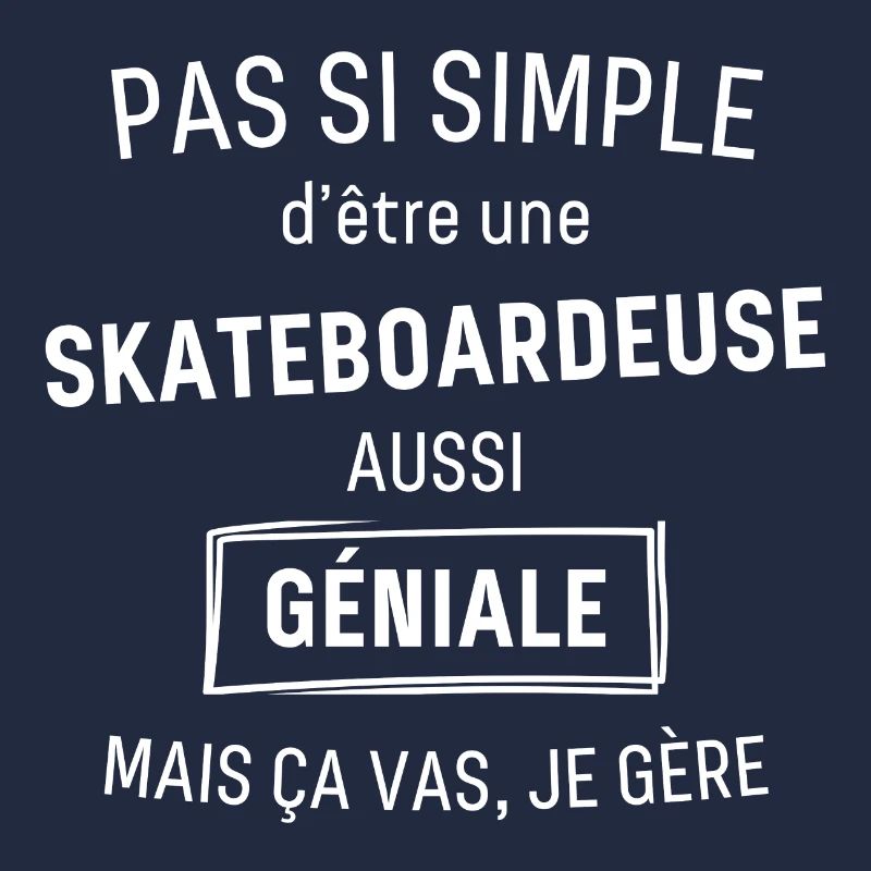 Skateboardeuse Géniale