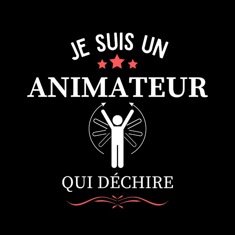 je suis un animateur qui déchire