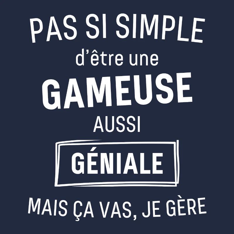 Gameuse GÉNIALE