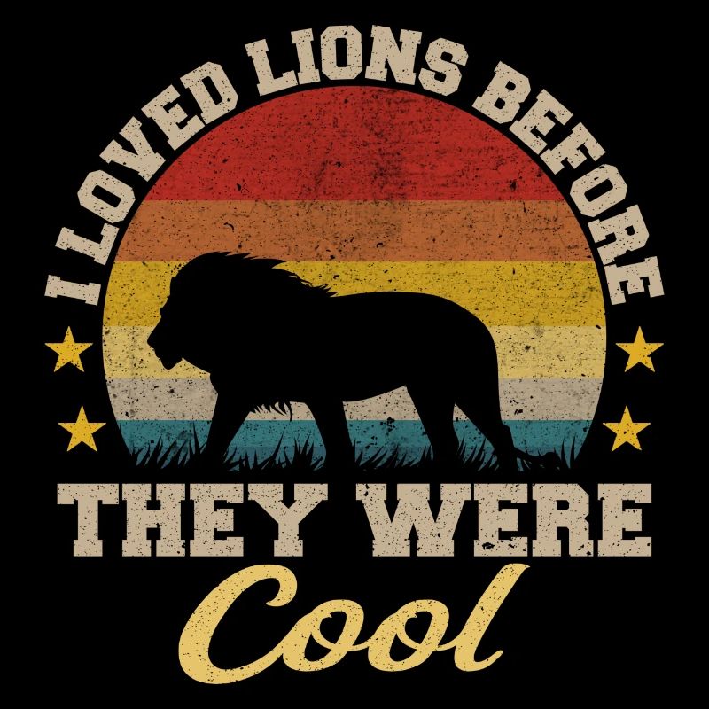 i loved lions before they were cool