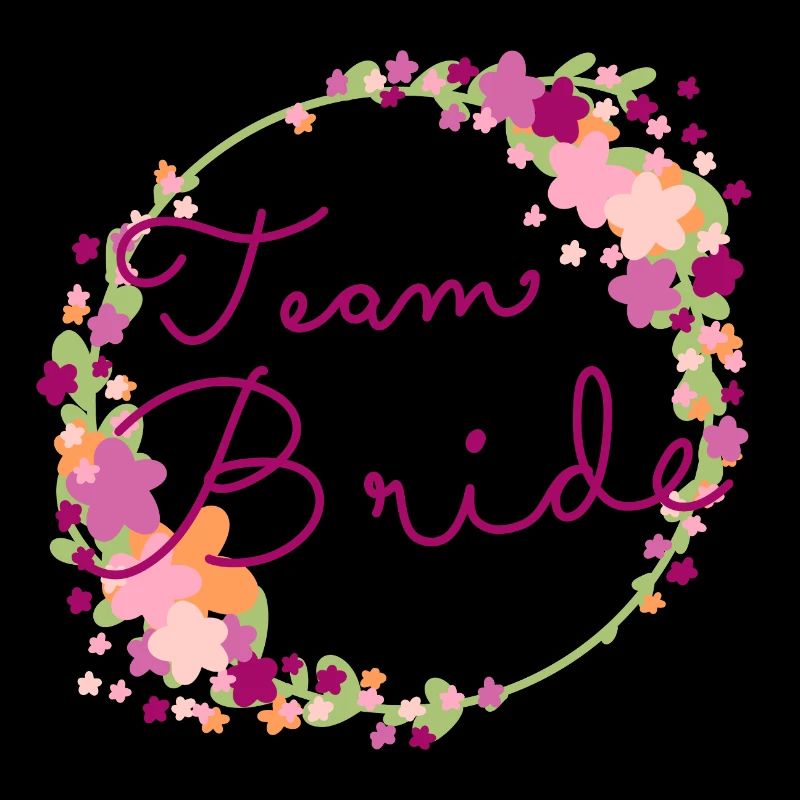 Team Bride /Team Braut