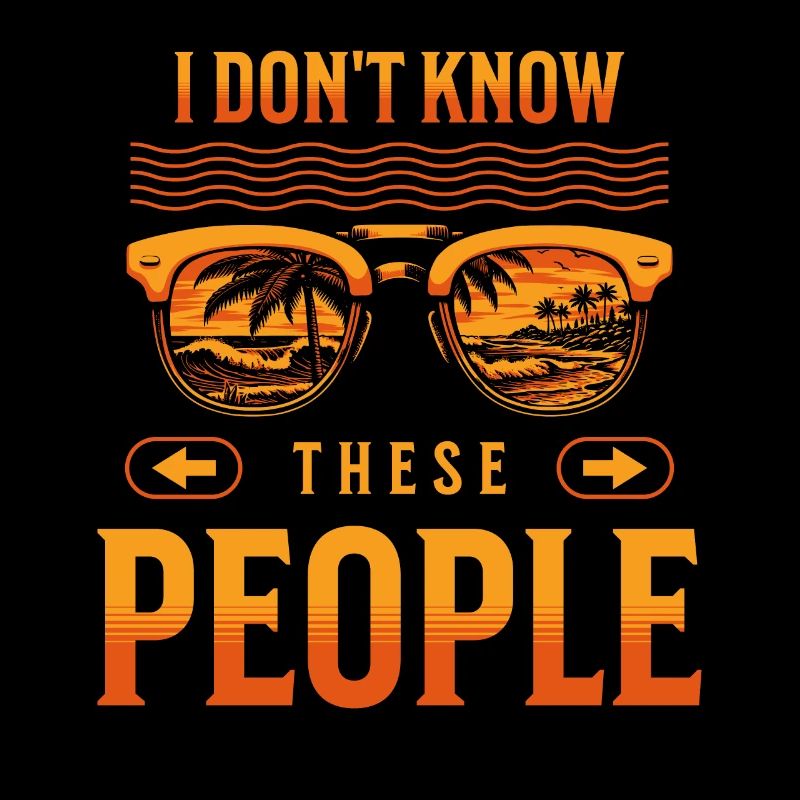 I Don't Know These People Family Trip Vacay Mode