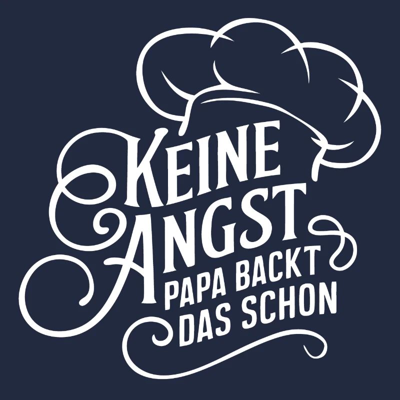 Papa backt das schon. Unser Papa ist Bäcker