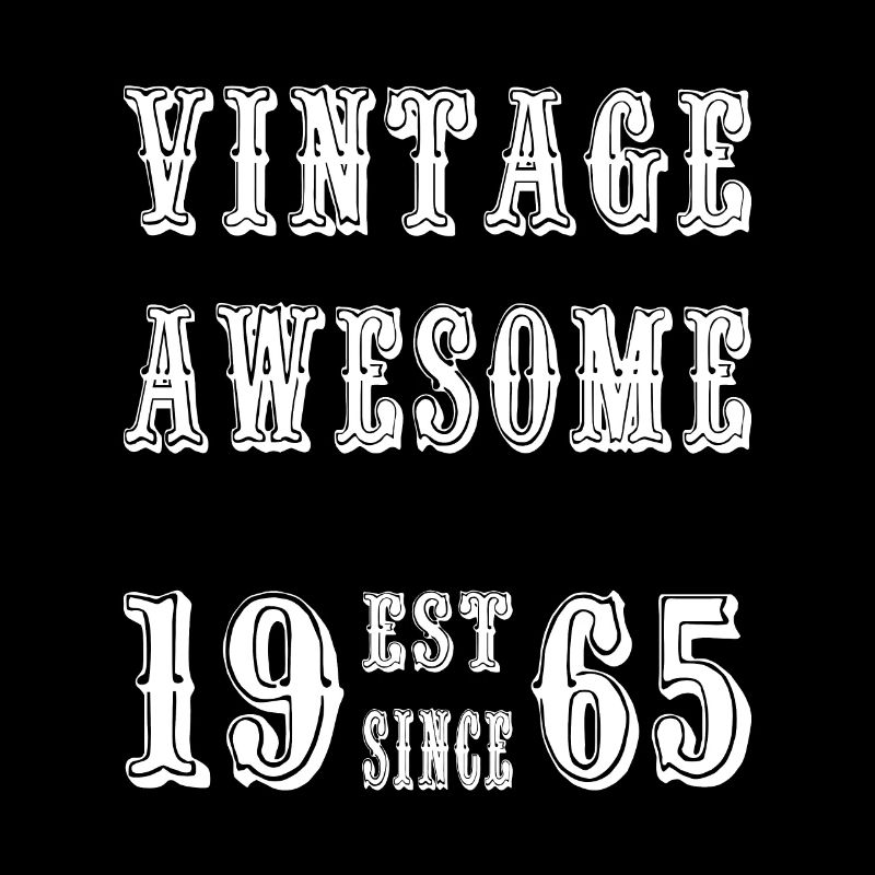 Vintage Awesome EST SINCE 1965 Birthday