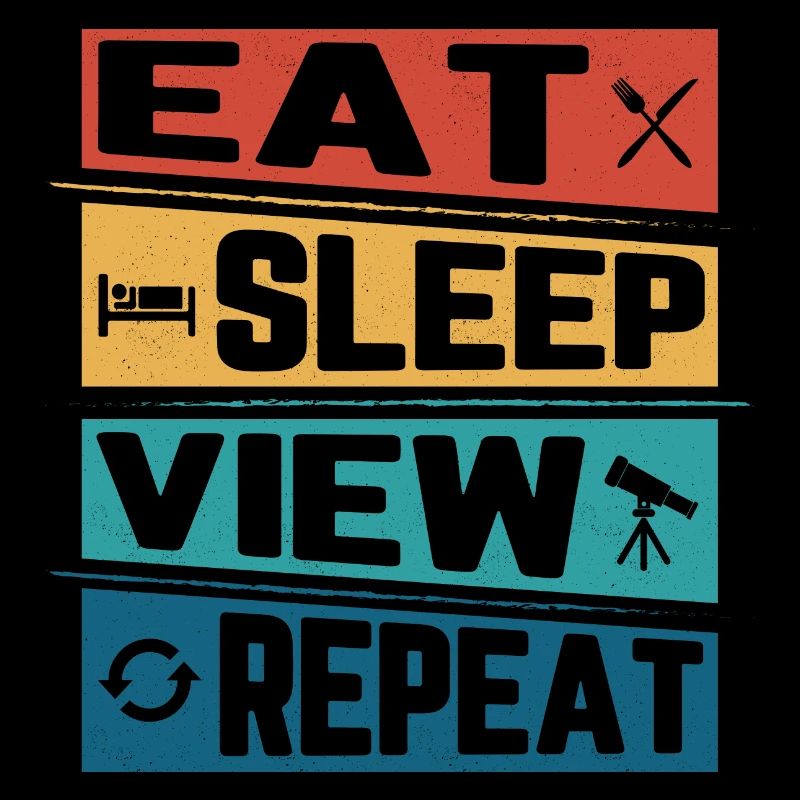 Manger Dormir Voir Répéter Astronomie Télescope Stargaze