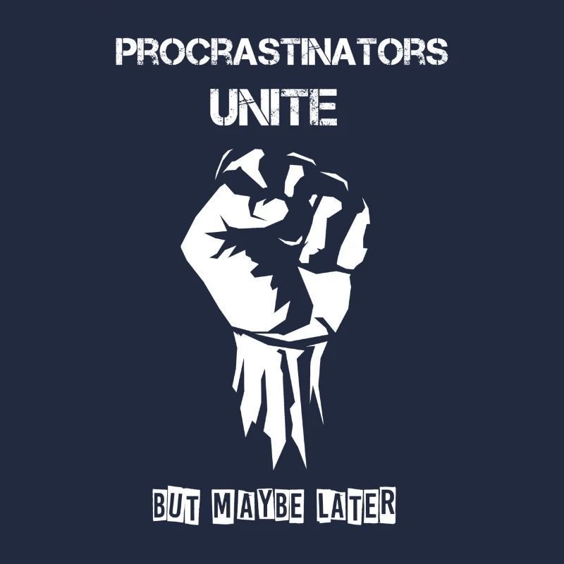 Procrastinators Unite