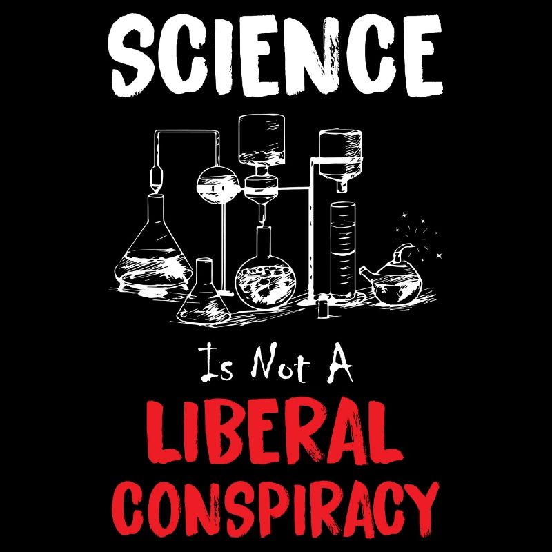 Science Is Not A Liberal Conspiracy