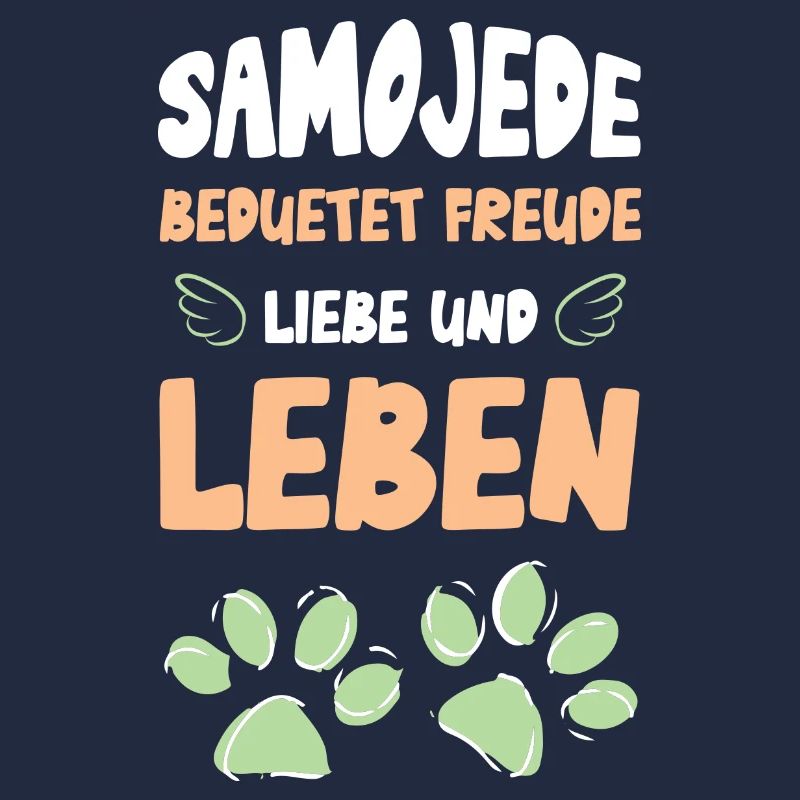 Samojede bedeutet Freude Liebe Leben