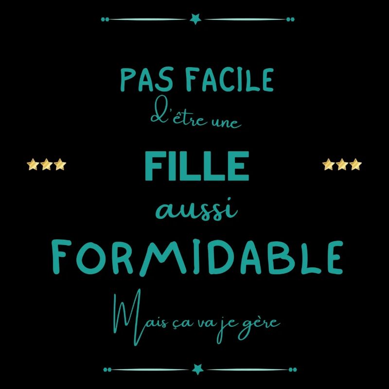 Fille formidable mais je gère