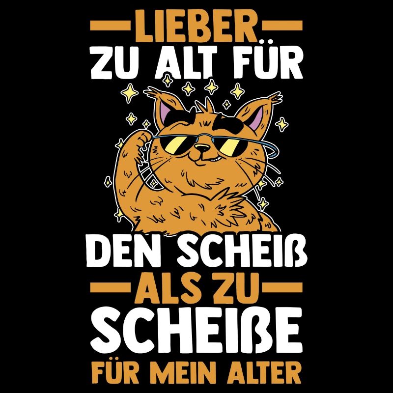 Zu Alt Für Den Scheiß