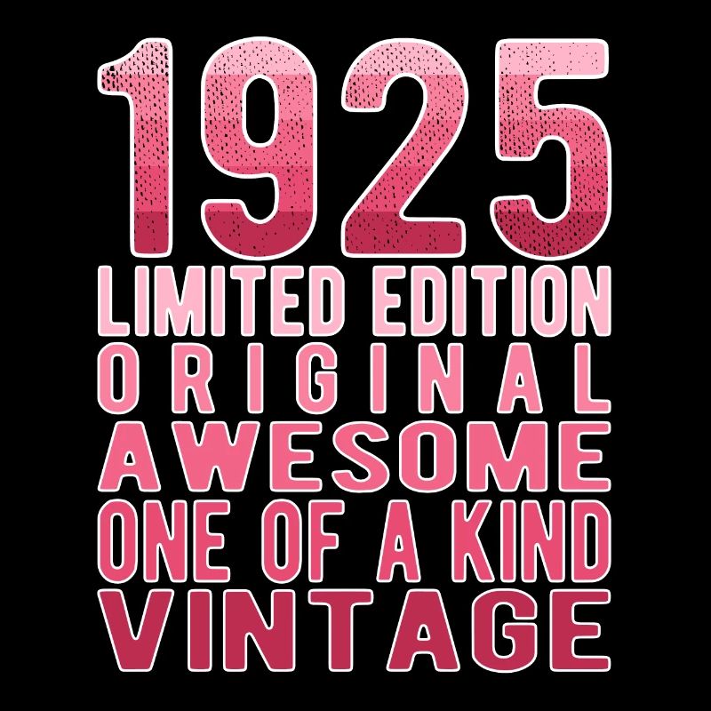 Edition limitée depuis 1925 Anniversaire Millésime 1925
